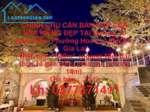 CHÍNH CHỦ CẦN BÁN GẤP CĂN NHÀ RIÊNG ĐẸP TẠI Đường Tô Vĩnh Diện, Phường Hoa Lư, Plei Ku,